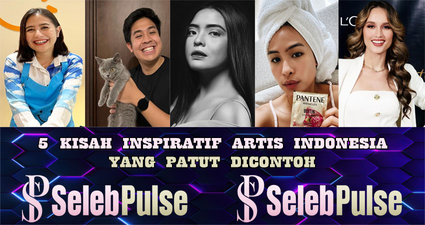 5 Kisah Inspiratif Artis Indonesia Yang Patut Di Contoh