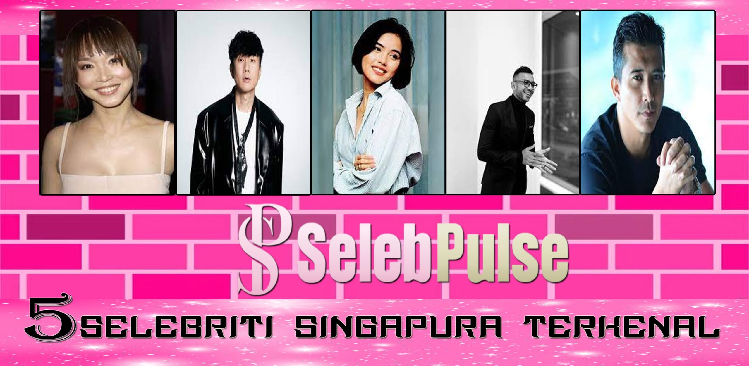 5 Selebriti Singapura