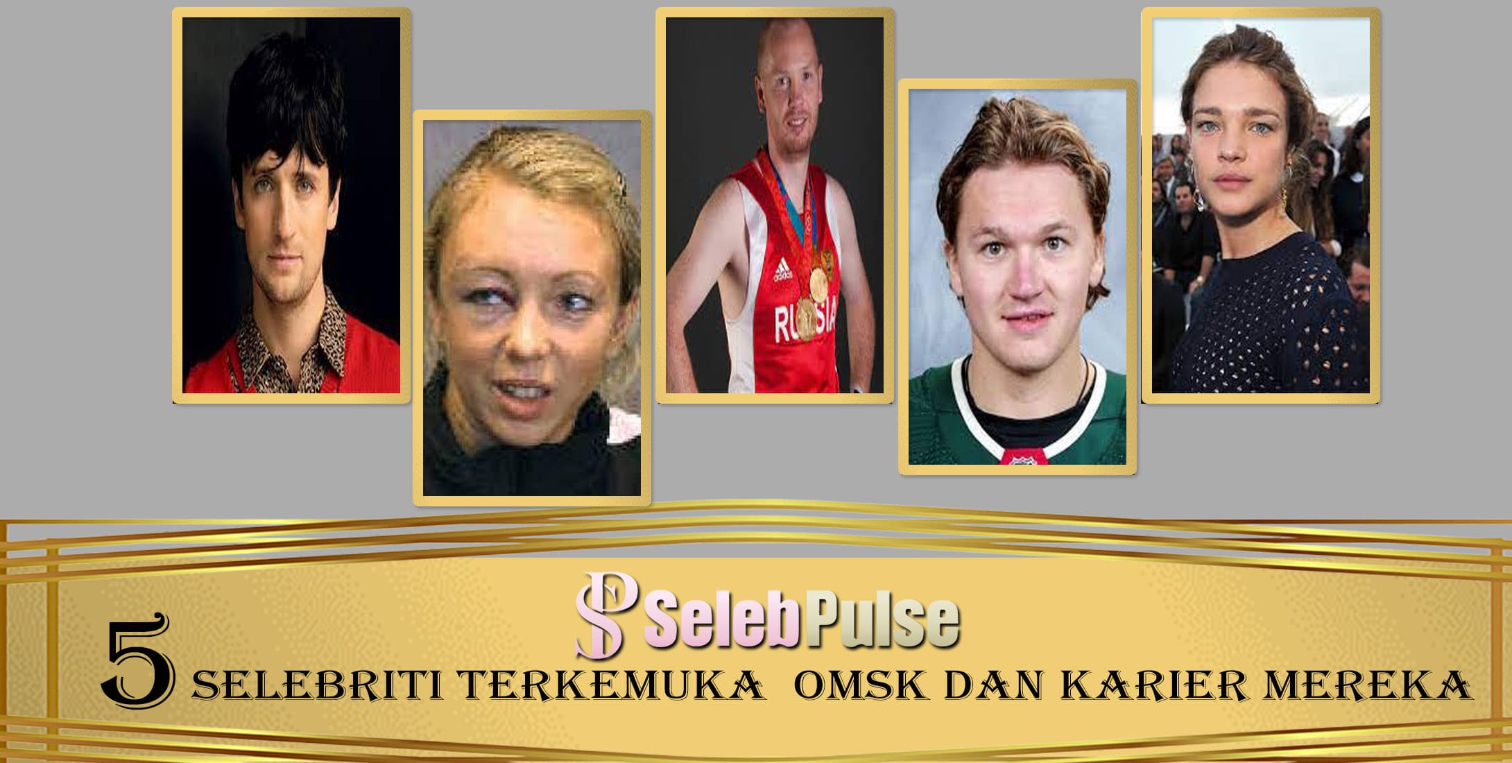 5 Selebriti Terkemuka Omsk