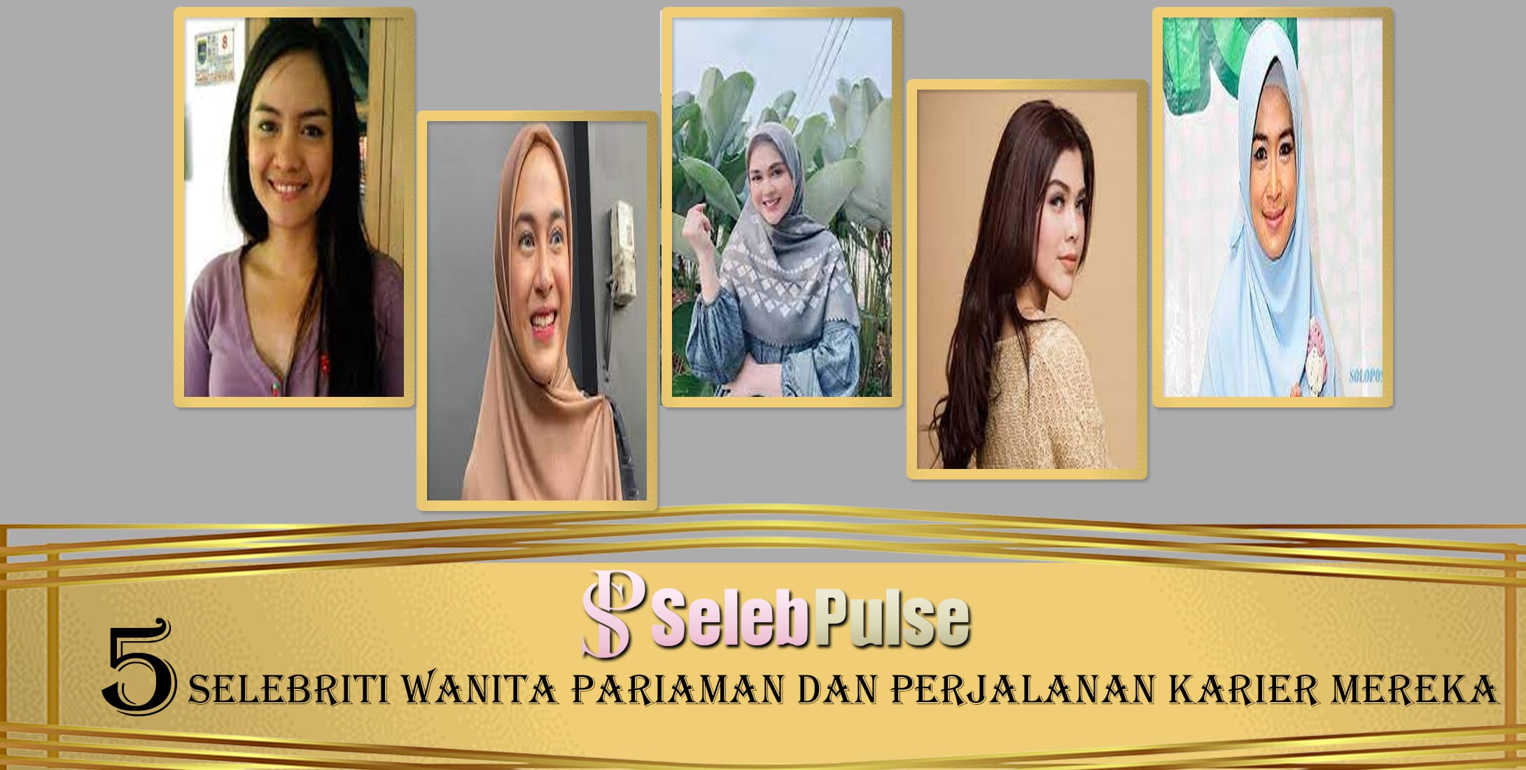 5 Selebriti Wanita Pariaman