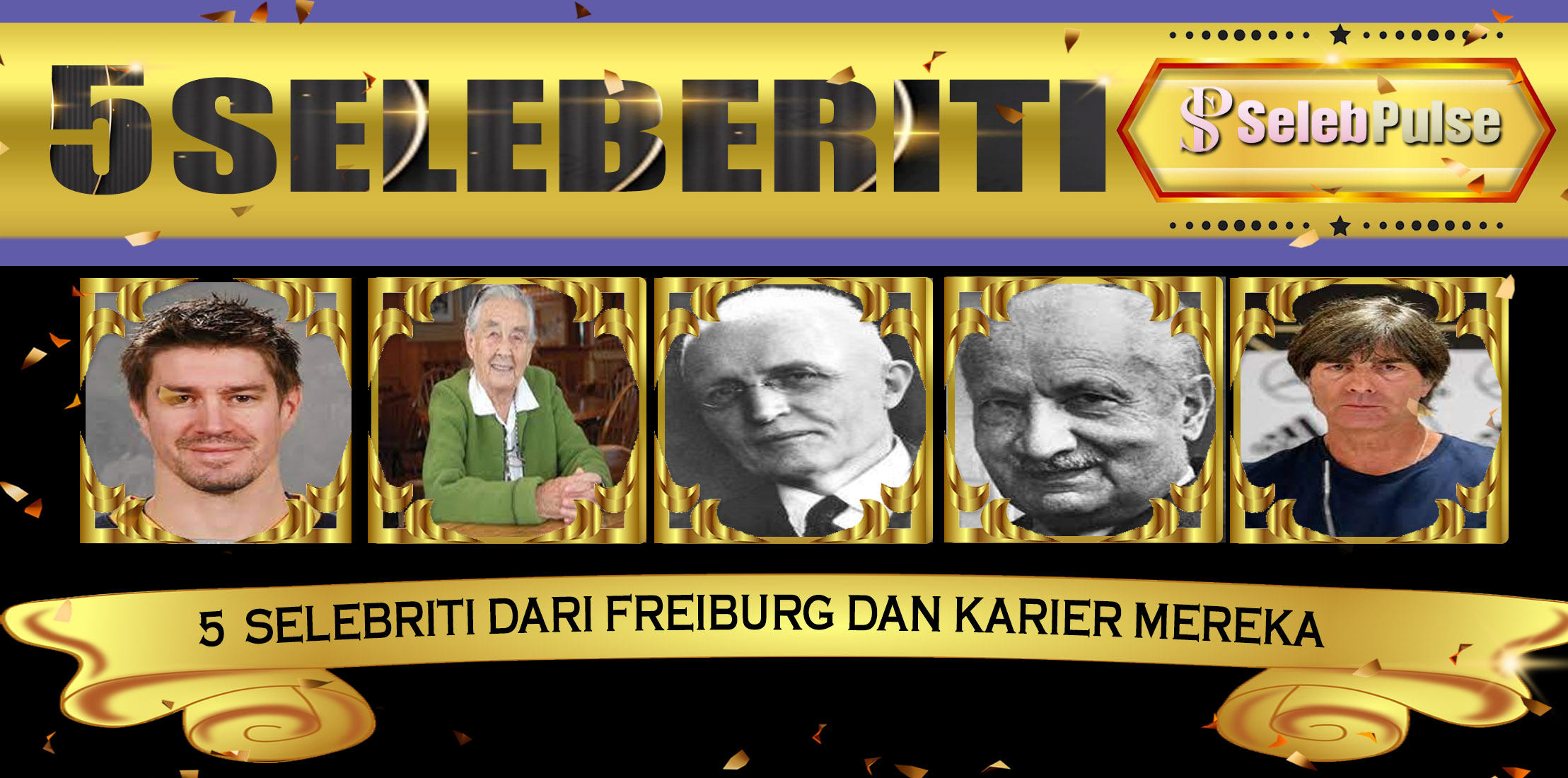 5 Selebriti dari Freiburg