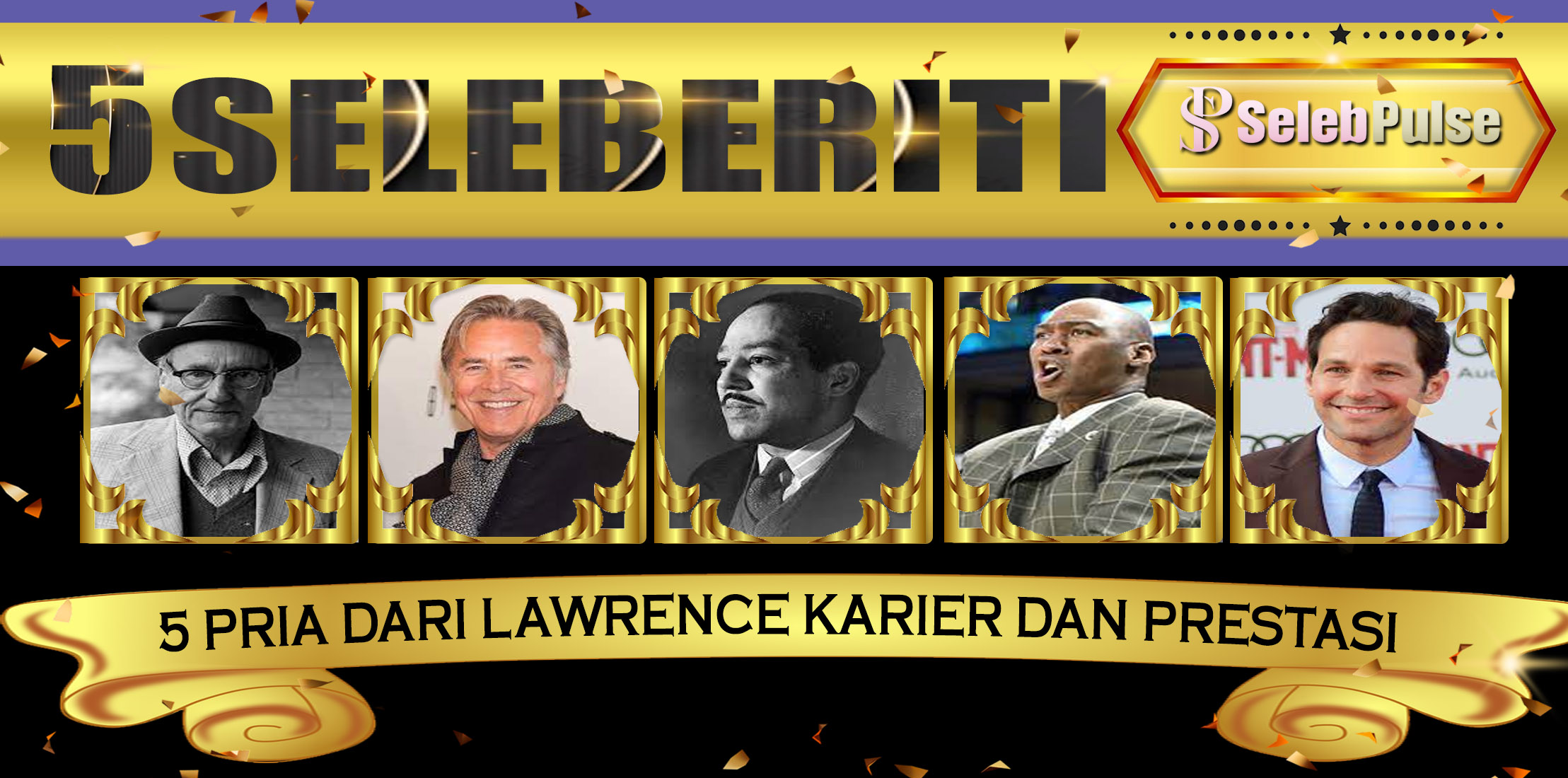 5 Pria dari Lawrence Karier