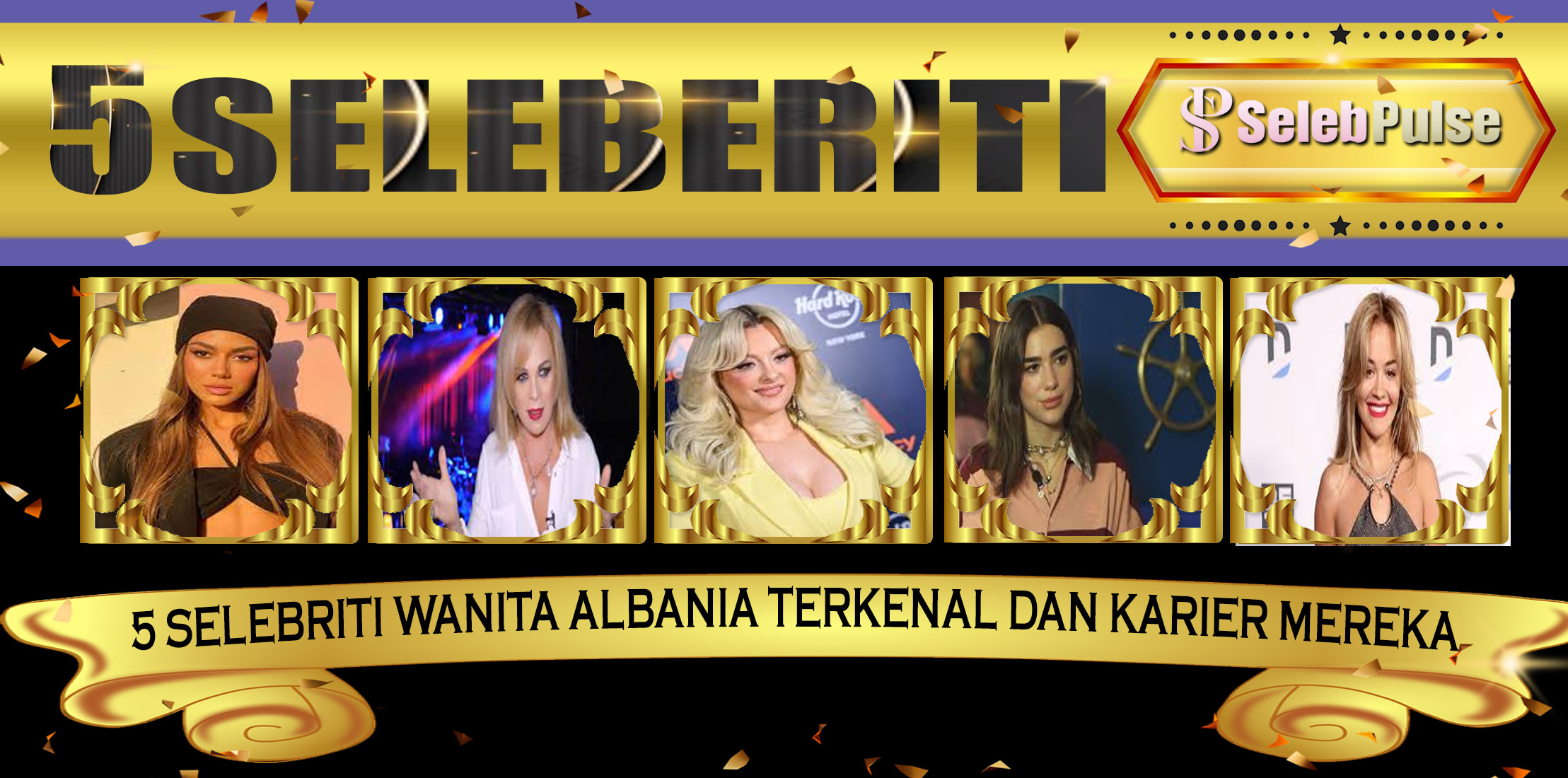 5 Selebriti Wanita Albania