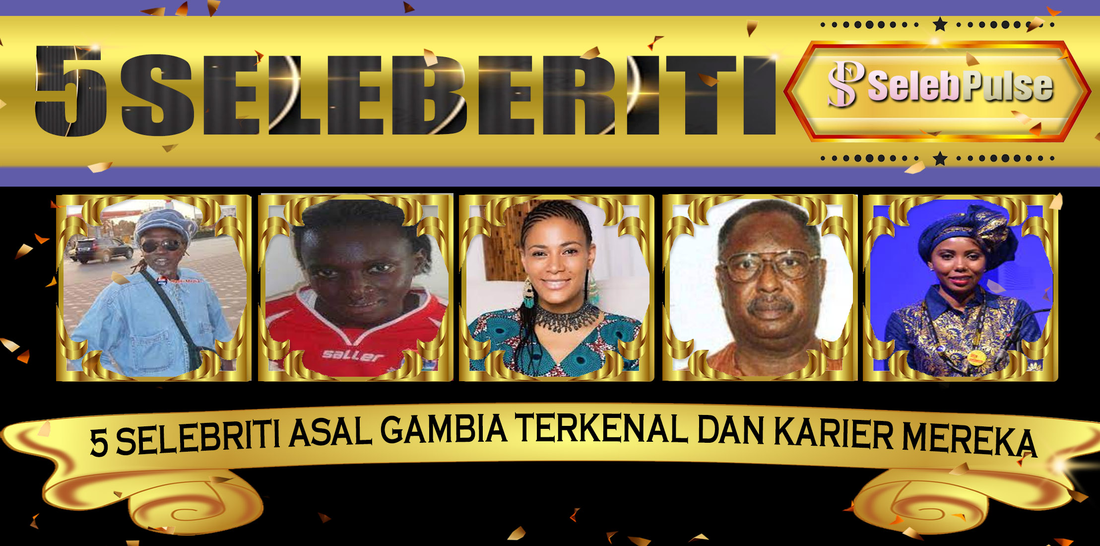 5 Selebriti Asal Gambia