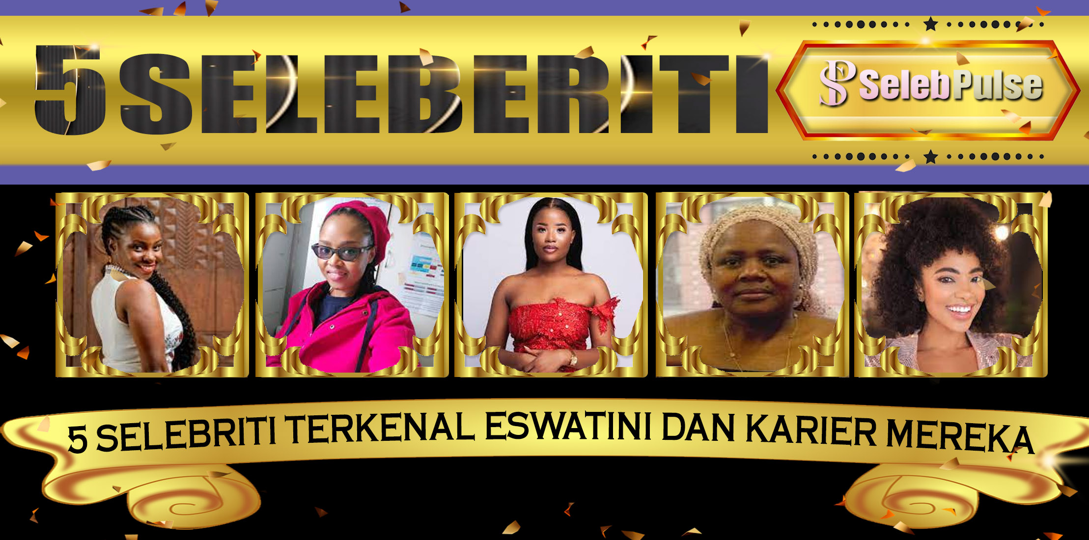 5 Selebriti Terkenal Eswatini