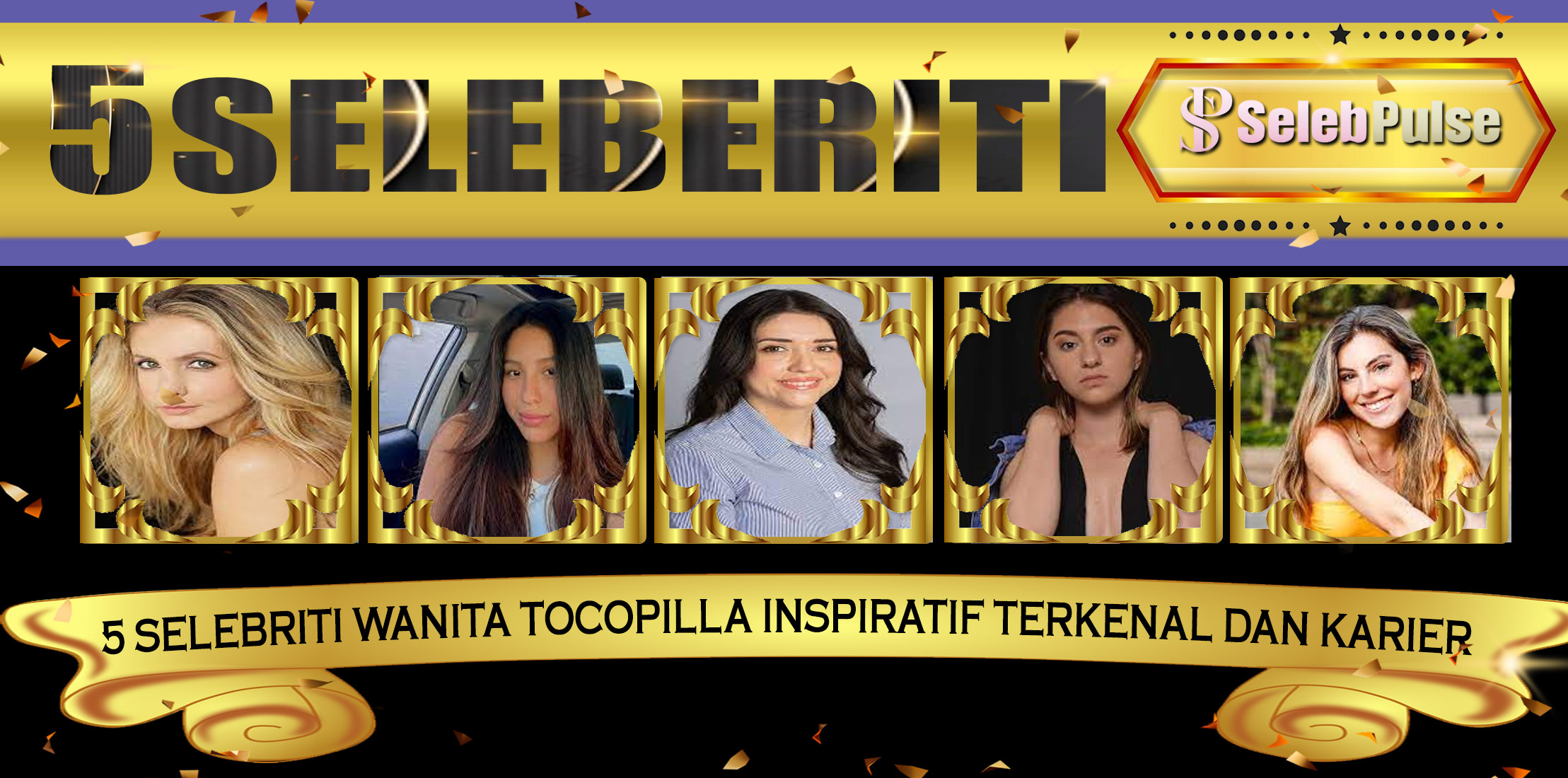 5 Selebriti Wanita Tocopilla